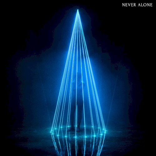 Never Alone
