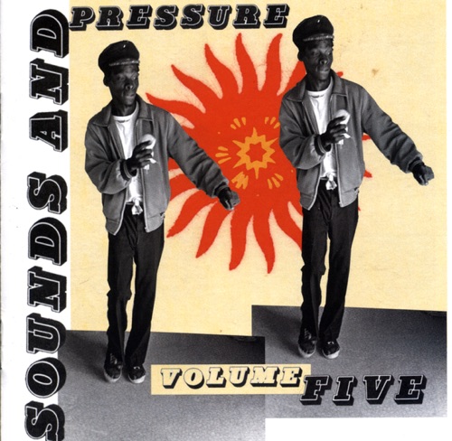 Sounds and Pressure, Volume 5