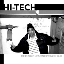 DJ Shok Presents Listen: Hi-Tech's Unreleased Demos