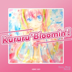 Kururu*Bloomin'!