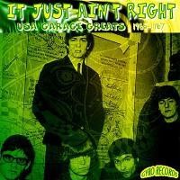 USA Garage Greats 1965–1967: Vol. 133: It Just Ain’t Right