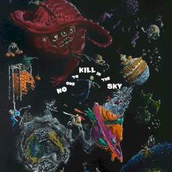 No One to Kill in the Sky
