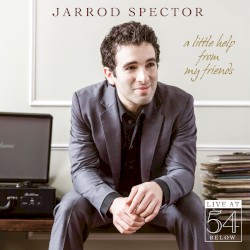 A Little Help From My Friends: Live at 54 Below