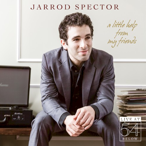 A Little Help From My Friends: Live at 54 Below