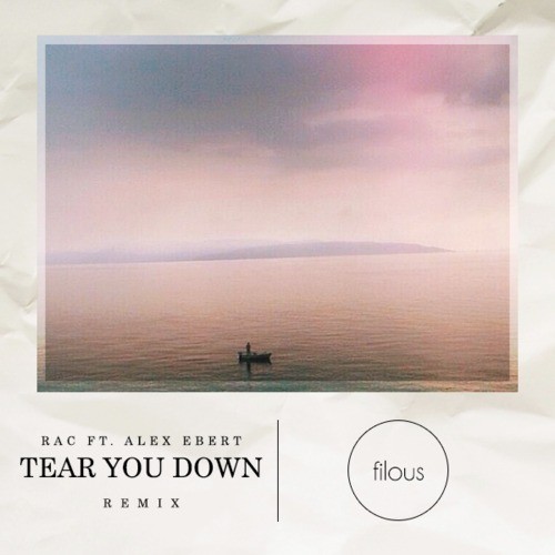 Tear You Down (Filous remix)