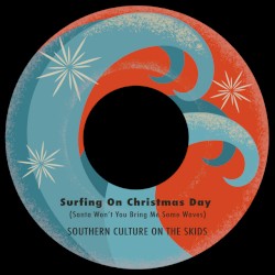 Surfing on Christmas Day (Santa Won't You Bring Me Some Waves)