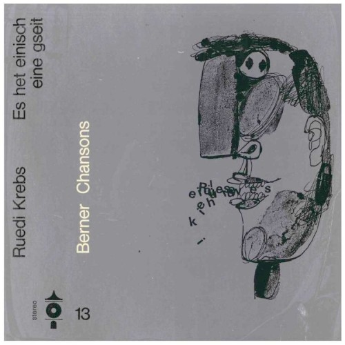Es het einisch eine gseit (Berner Chansons 13)