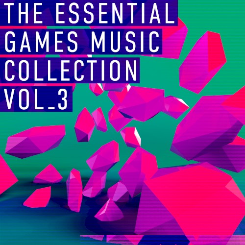 The Essential Games Music Collection, Vol. 3