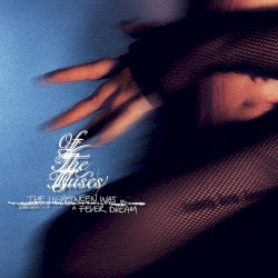 The In‐Between Was a Fever Dream
