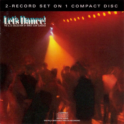 Let’s Dance! - The DJ’s Collection of Dance Club Classics
