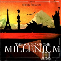 The Sound of the Millenium III: Universal