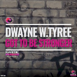 Got to Be Stronger