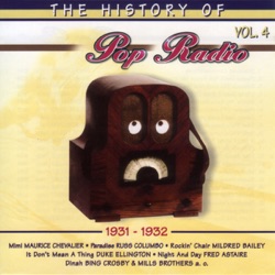 The History of Pop Radio, Volume 4: 1931-1932