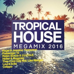 Tropical House Megamix 2016