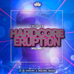 Hardcore Eruption: Volume 1