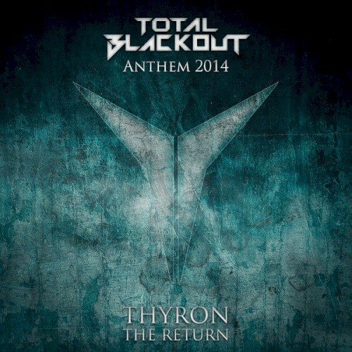 The Return (Total Blackout Anthem 2014)