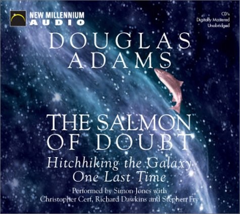 The Salmon of Doubt