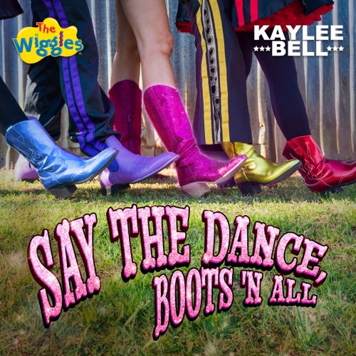 Say the Dance, Boots ’n All