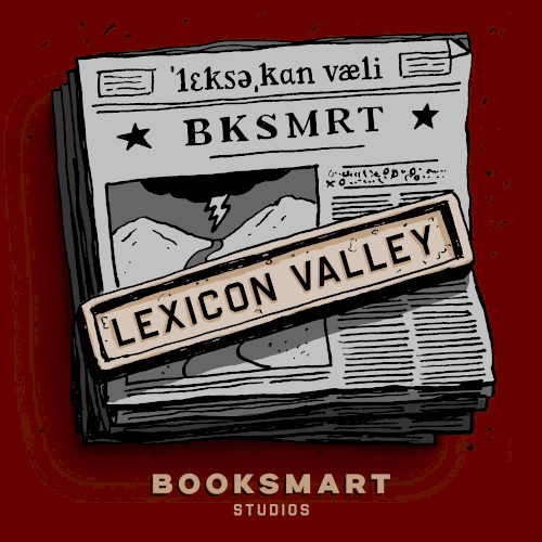 Lexicon Valley #298, “The Dating Game, Perfect Edition”