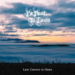 Last Choice is Ours