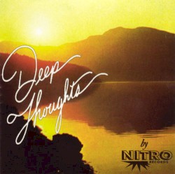 Deep Thoughts by Nitro Records
