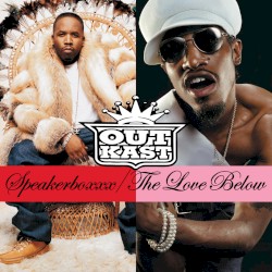 Speakerboxxx / The Love Below