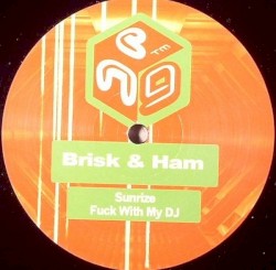 Sunrize / Fuck With My DJ