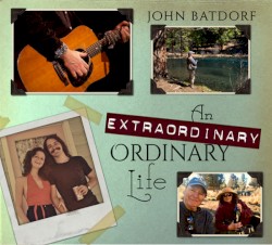 An Extraordinary Ordinary Life