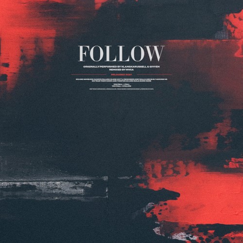 Follow (MVCA remix)