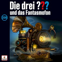 Die drei ??? 235: und das Fantasmofon