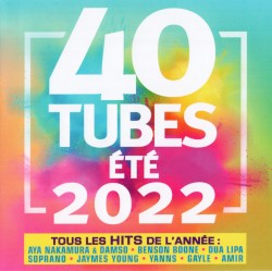 40 Tubes été 2022