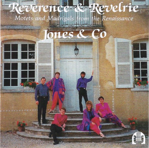 Reverence & Revelrie: Motets and Madrigals From the Renassance