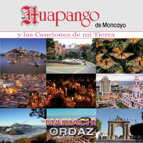 Huapango de Moncayo Y Las Canciones de Mi Tierra