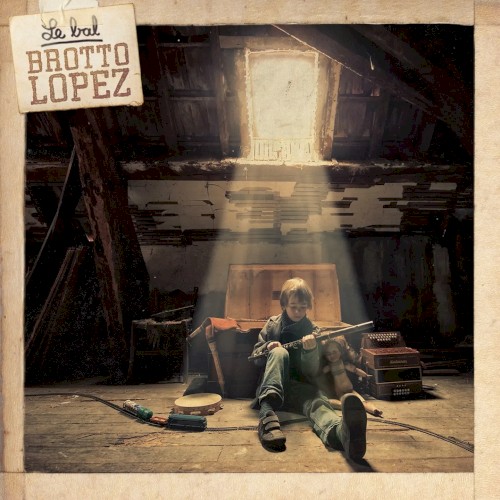 Le Bal Brotto Lopez