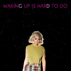 Waking Up Is Hard to Do