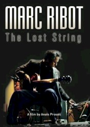 Marc Ribot – La Corde Perdue / The Lost String