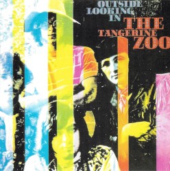 Outside Looking In / The Tangerine Zoo
