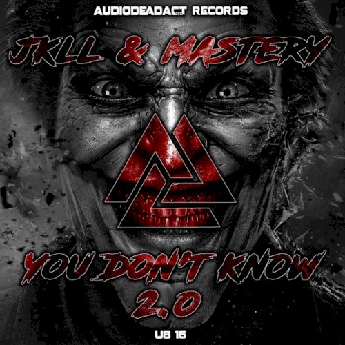 You Don’t Know 2.0
