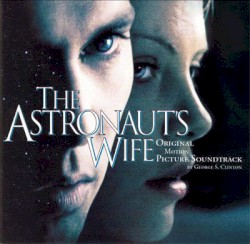 The Astronaut’s Wife: Original Motion Picture Soundtrack