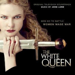 The White Queen (Original Television Soundtrack)
