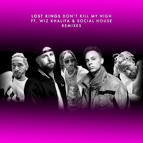 Don’t Kill My High (remixes)