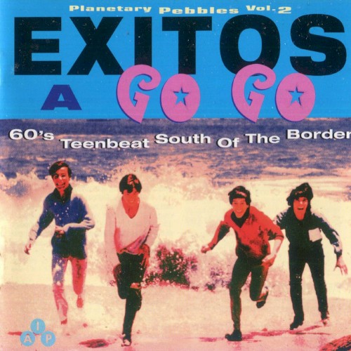 Éxitos a Go-Go: 60's Teenbeat South of the Border