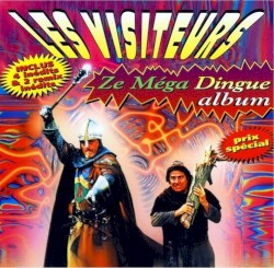 Les Visiteurs : Ze méga dingue album