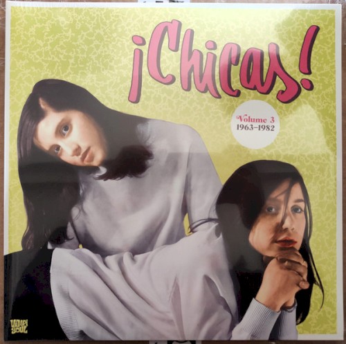¡Chicas! Volume 3 1963-1982