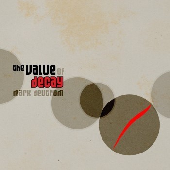 The Value of Decay