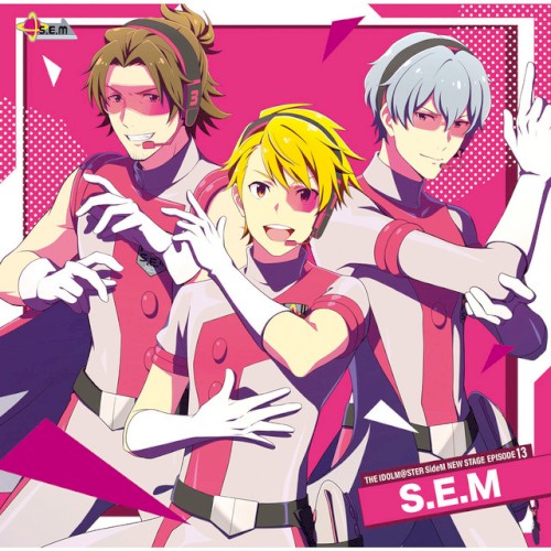THE IDOLM@STER SideM NEW STAGE EPISODE: 13 S.E.M