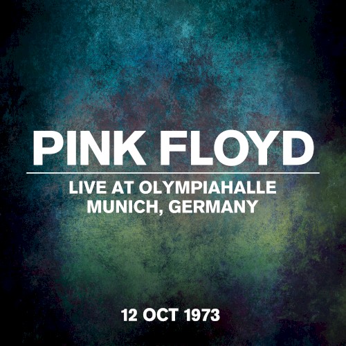 Live at Olympiahalle, Munich, Germany, 12 Oct 1973