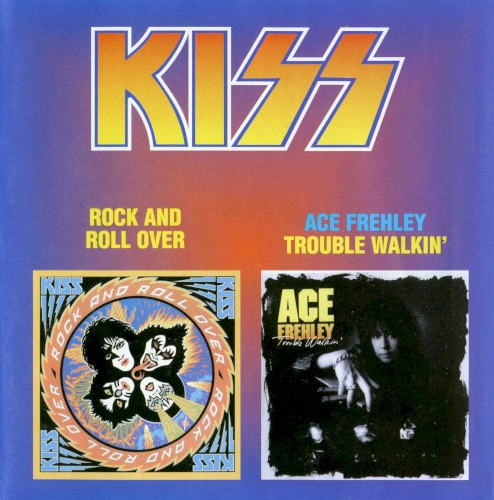 Rock and Roll Over / Trouble Walkin’