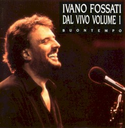 Dal vivo, Volume 1: Buontempo