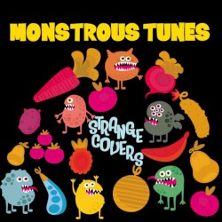 Strange Covers (Monstrous Tunes)